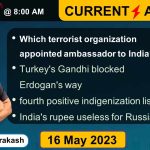 16 May 2023 Current Affairs – 10 important questions and answers with Detail