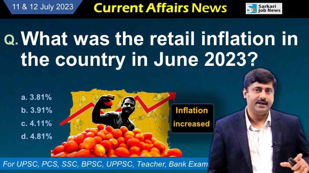 11-12-july-2023-current-affairs-13-important-questions-and-answers