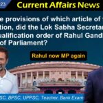 6 & 7 August 2023 Current Affairs | important questions and answers with Detail